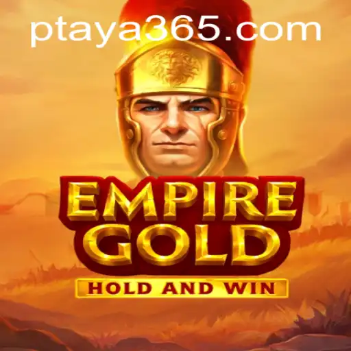 EmpireGold: A Comprehensive Look into the World of Taya365