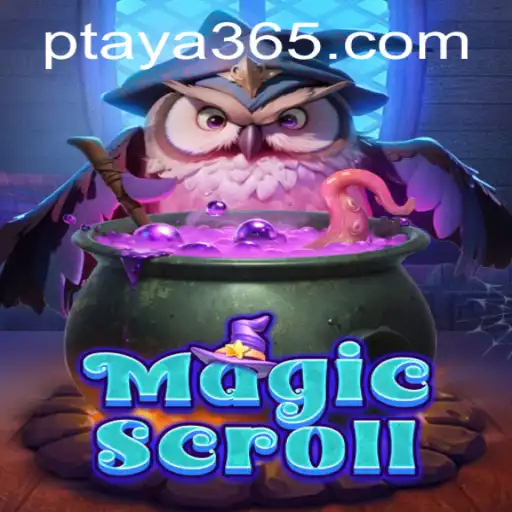 Discovering MagicScroll: A Look into the Enchanting World of Taya365