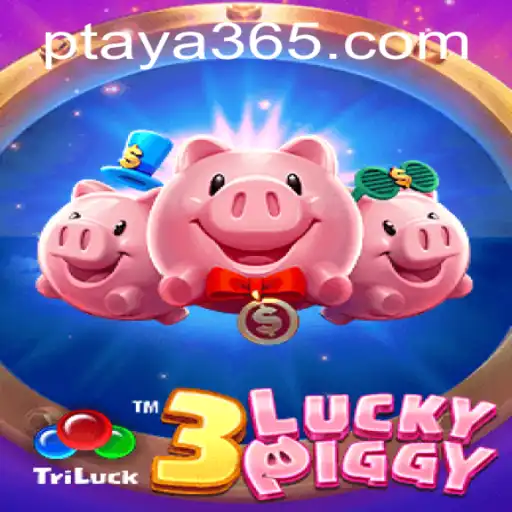 Discover the Exciting World of 3LUCKYPIGGY on Taya365