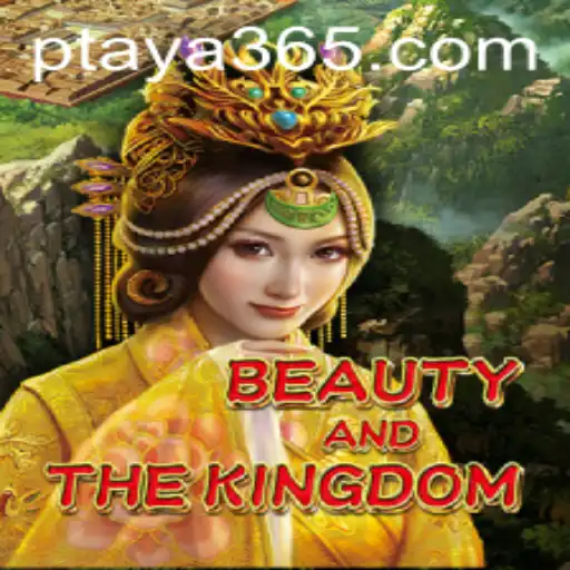 Explore the Enchanting World of BeautyAndTheKingdom and Master the Art of Play with Taya365