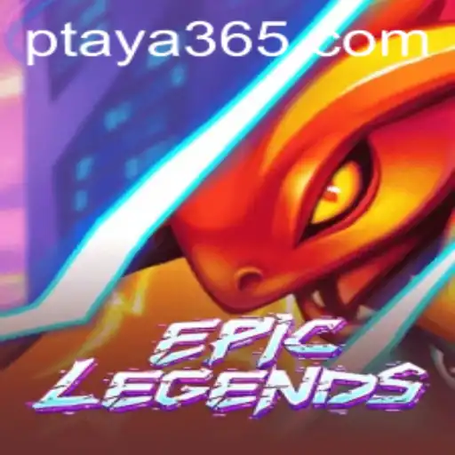 EpicLegends: Unveiling the Adventures with Taya365