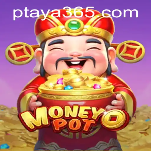 Discover MoneyPot: An Engaging Adventure with Taya365