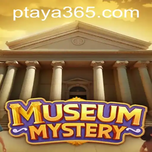 Discover the Thrilling World of 'MuseumMystery' with Taya365